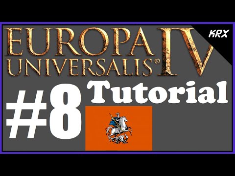 No DLC Europa Universalis IV Tutorial For Beginners - Muscovy Guide - Updated 2020 - Part 8