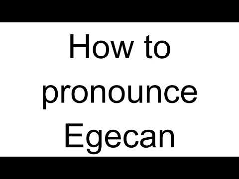 How to Pronounce Egecan (Turkish)