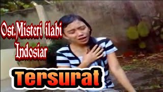 Download lagu Tersurat_ost misteri ilahi Indosiar mp3 Download lagu Tersurat_ost misteri ilahi Indosiar mp3