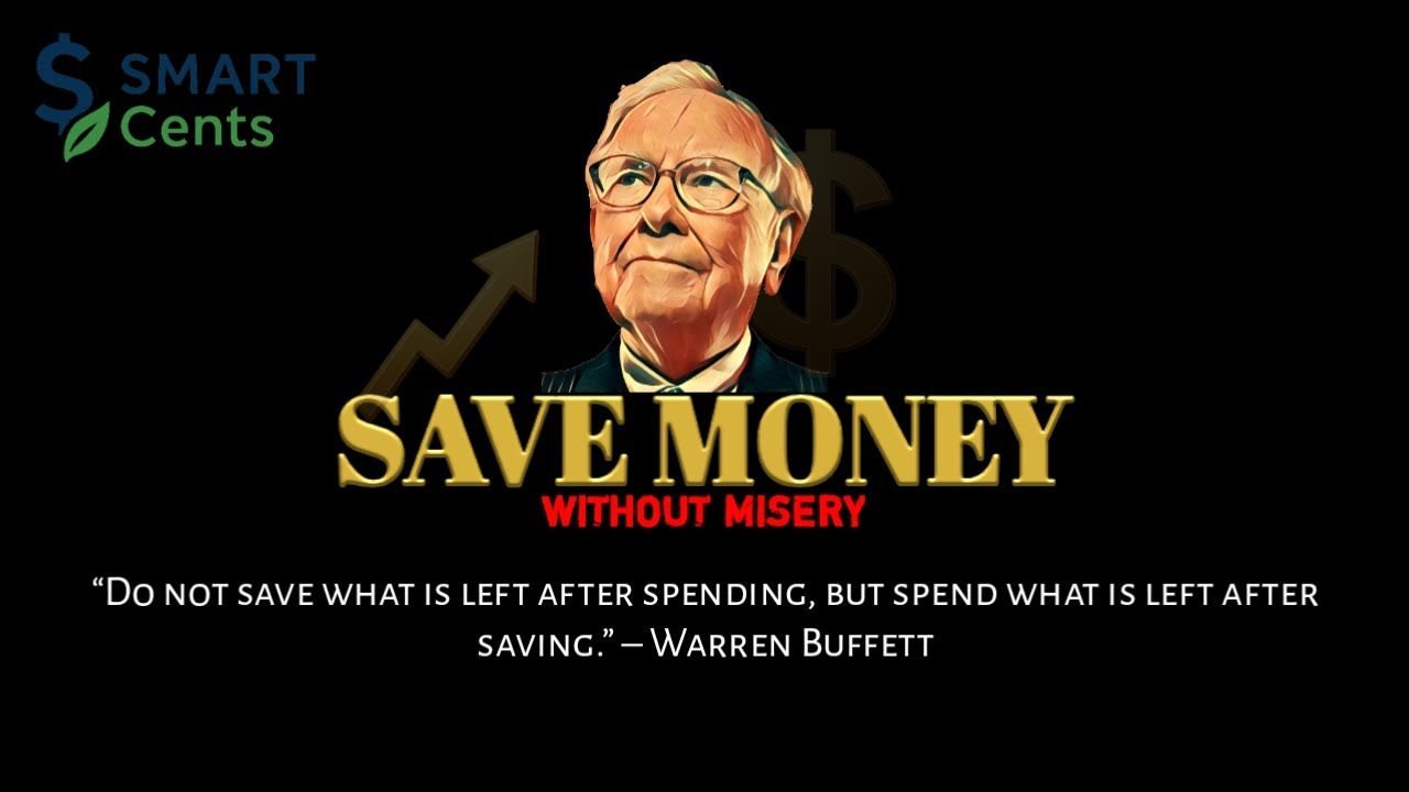 SAVING MONEY WITHOUT MISERY (A BUFFET TECHNUQIE) || SMART CENTS