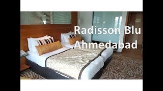 Hotel Radisson Blu, Ahmedabad, Gujarat India - Room Tour
