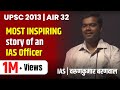 Varunkumar Baranwal IAS |AIR 32 | UPSC-2013 | Chanakya Mandal Pariwar | IAS Motivational | IAS Story