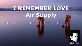Air Supply - I Remember Love