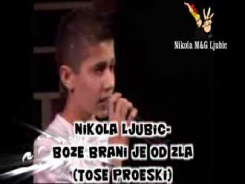 Nikola Ljubic- Boze brani je od zla(Tose Proeski)