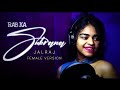 Rab Ka Shukrana Reprise JalRaj Female Version Emraan Hashmi Jannat 2 New Hindi Covers 2023