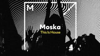 Moska - This Is House video