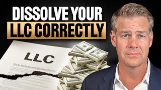 How to Dissolve Your LLC The Right Way (Step By Step)