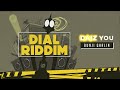 Bunji Garlin - Daiz You (Dial Riddim) | Official Audio