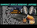 DANGDUT KOPLO KENDANG JAIPONG FULL ALBUM TERPOPULER RagilPongdut