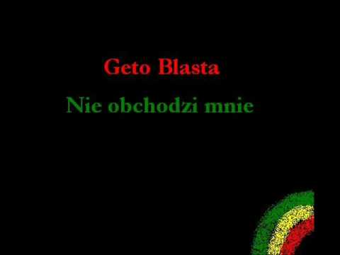 Geto Blasta - Nie obchodzi mnie