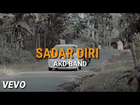 Akd Band ft. Agung Pradanta, Icha Eviana-Sadar Diri (Official Video Lyrics)