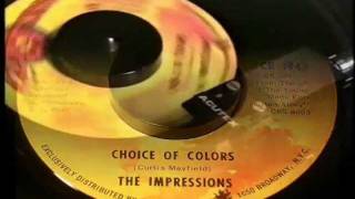 The Impressions (Curtis Mayfield) - Choice Of Colors - [STEREO]