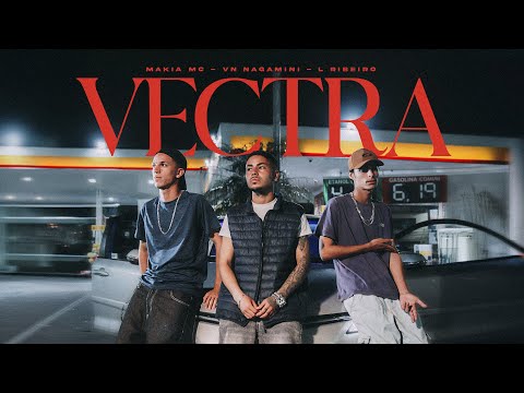 L. RIBEIRO, MAKIA MC E VN NAGAMINI - VECTRA (Prod. FBS)