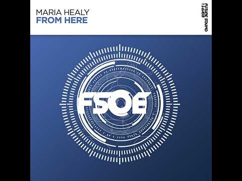 Maria Healey - From Here (Trance 2023)