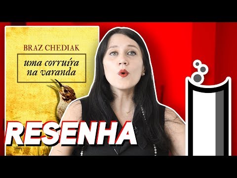 Literatorios #168 - Uma Corruíra na Varanda [Braz Chediak]