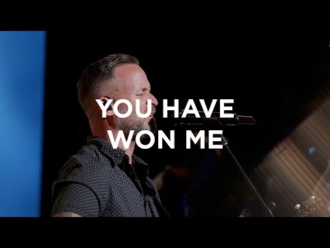 You Have Won Me | Brian Johnson | Bethel Church