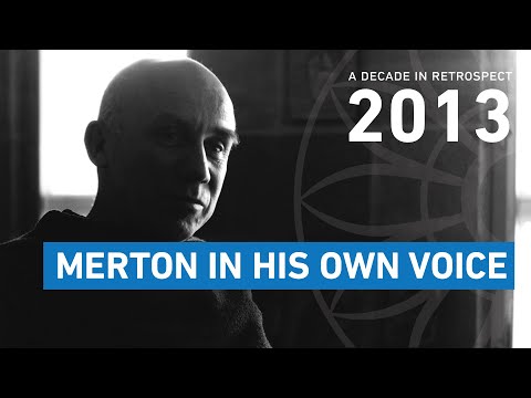 Silence & Contemplation (PM) | Merton in His Own Words (2013)