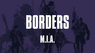 M.I.A. - Borders (Lyrics) (The Old Guard)