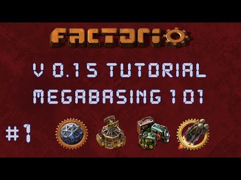 Factorio 0.15 Megabasing 101 Tutorial EP1: Planning & Tips - Multiplayer, Gameplay, Let's Play