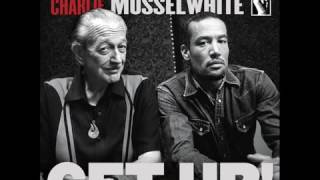 Ben Harper &amp; Charlie Musselwhite   I&#39;m In I&#39;m Out And I&#39;m Gone