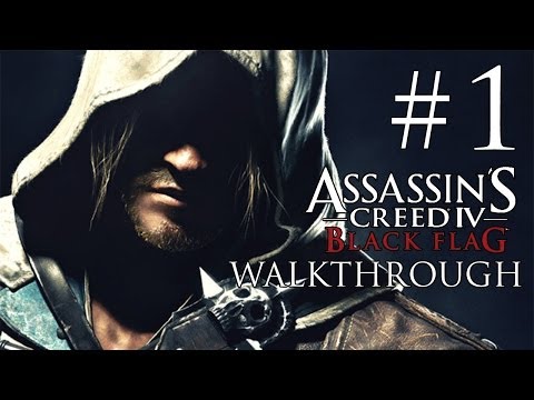 Assassin's Creed 4 Black Flag Walkthrough - Part 1 Beginning - [PC]