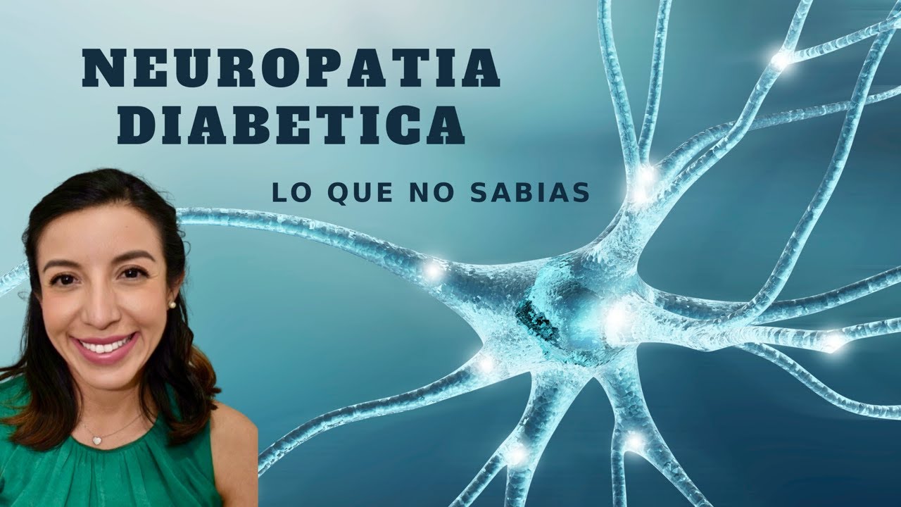 Lo que NO sabías de la NEUROPATÍA Diabética