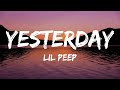 Lil Peep - yesterday (Lyrics)