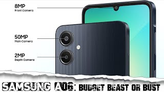 SAMSUNG A06: Budget Beast or Bust?