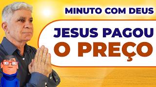 O PREÇO QUE JESUS NÃO PAGOU POR VOCÊ 