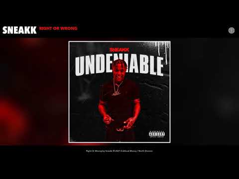 Sneakk - Right Or Wrong (Audio)