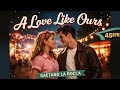 A Love Like Ours - Gaetano La Rocca - 50s Love Song 💘
