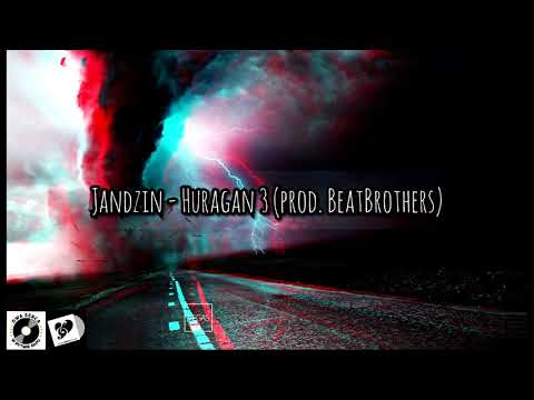 Jandzin - Huragan 3 (prod. BeatBrothers)