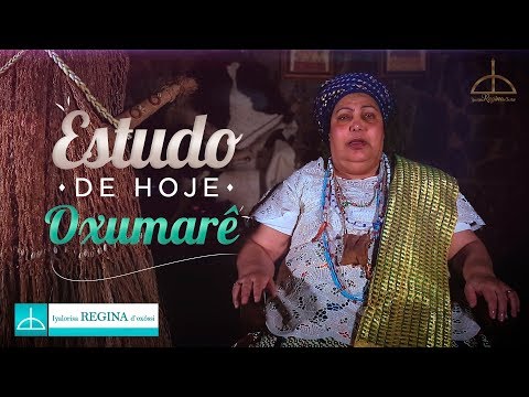 Mãe Regina de Oxóssi - Falando sobre Oxumarê