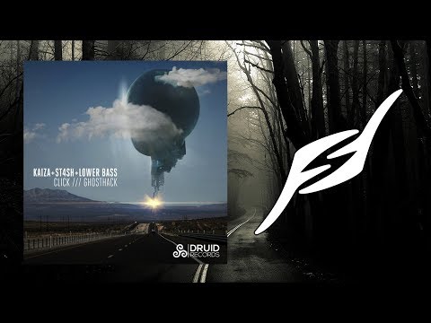 Kaiza & St4sh & Lower Bass - Click