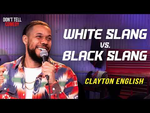 White Slang vs. Black Slang | Clayton English | Stand Up Comedy