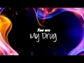 Dr.Dream Tcheca - You are my drug [Lyric Video ...
