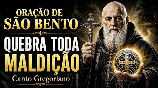 ORAÇÃO DE SÃO BENTO PARA QUEBRAR TODA MALDIÇÃO E INFLUÊNCIA MALIGNA  Canto Gregoriano