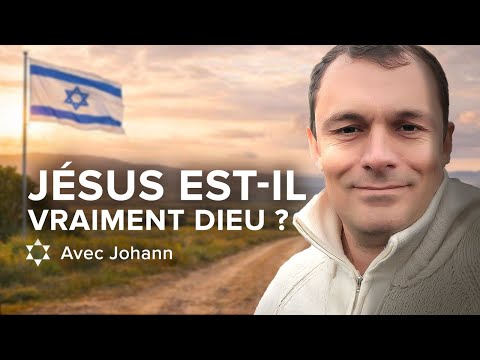 Jésus est-il vraiment Dieu ?