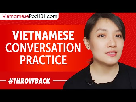 Vietnamese Conversation Practice - Improve Speaking Skills