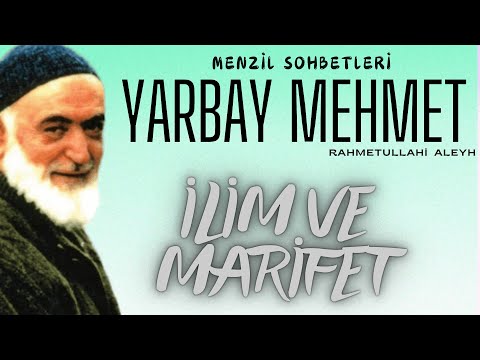 İlim ve Marifet - Yarbay Mehmet Ildırar (ra)