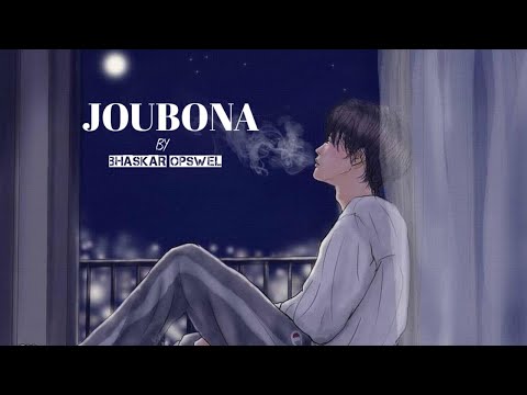 JOUBONA - BHASKAR OPSWEL & NIBIR X @BHASKAR OPSWEL