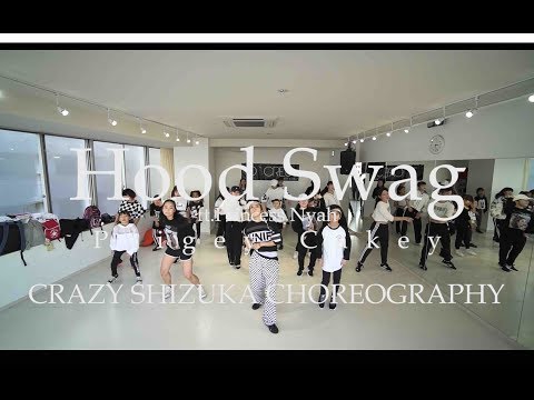 H00D SWAG FT.PRINCESS NYAH PAIGEY CAKEY  CRAZY SHIZUKA Choreographey