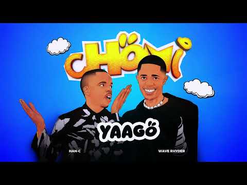 Wave Rhyder & Han-C - Chomi Yaago (Official Audio)
