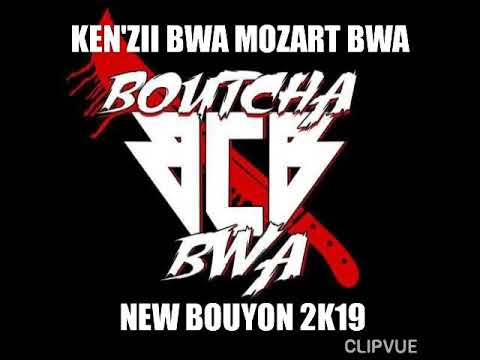 KEN'ZII BWA - MOZART BWA (NEW BOUYON 2K19)