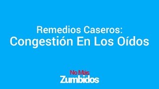 Remedios Caseros: Congestion En Los Oidos | remedios caseros para oidos tapados por congestion