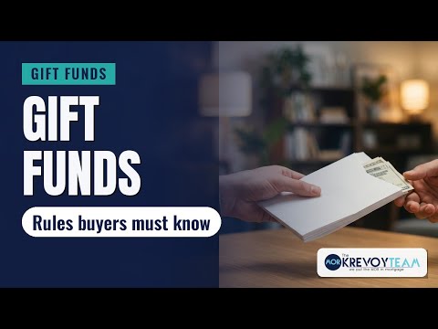 Lesson 15: Gift Funds for a Down Payment: What Buyers Need to Know