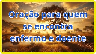 ???? Oração para quem se encontra enfermo e doente????