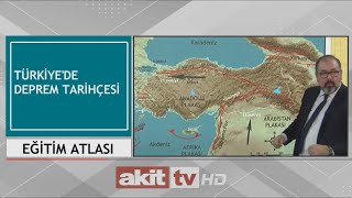 Eğitim Atlası - Türkiye'de deprem tarihçesi 18.02.2023