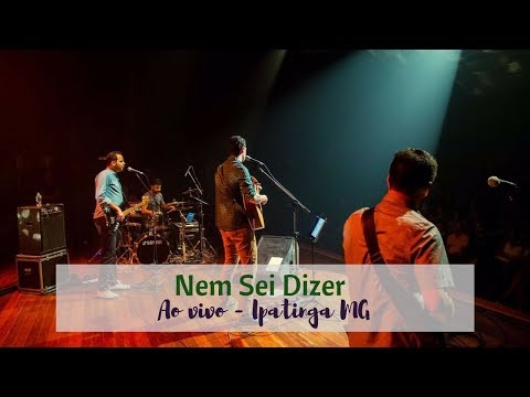 Nem Sei Dizer - Ao Vivo - Lançamento Álbum CantoVerbo 2016