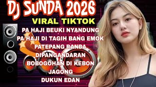 Download lagu DJ SUNDA 2026 PA HAJI HAYANG NYANDUNG VIRAL TIKTOK BASS EMPUK JEDAG JEDUG mp3